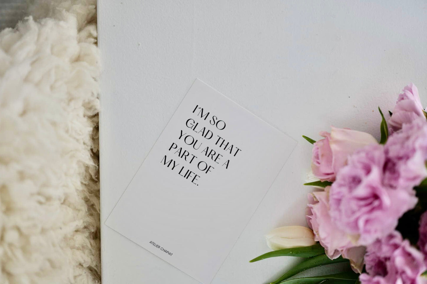 I AM SO GLAD THAT YOU ARE A PART OF MY LIFE -KARTE