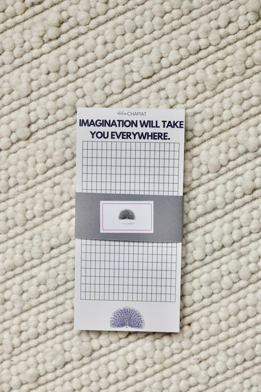 IMAGINATION WILL TAKE YOU EVERYWHERE- LARGE NOTEPAD